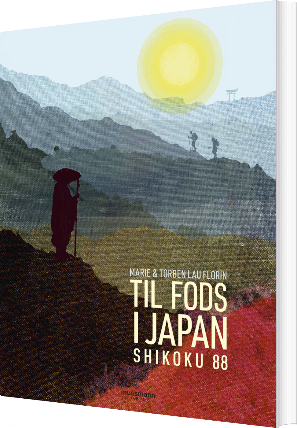 Til Fods I Japan - Marie Og Torben Lau Florin - Bog