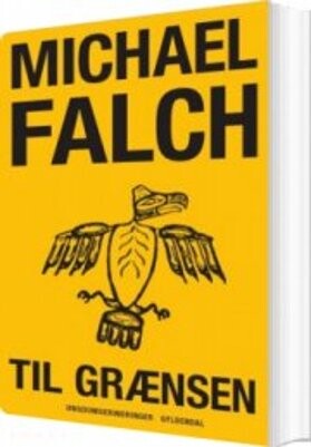 Billede af Til Grænsen - Michael Falch - Bog