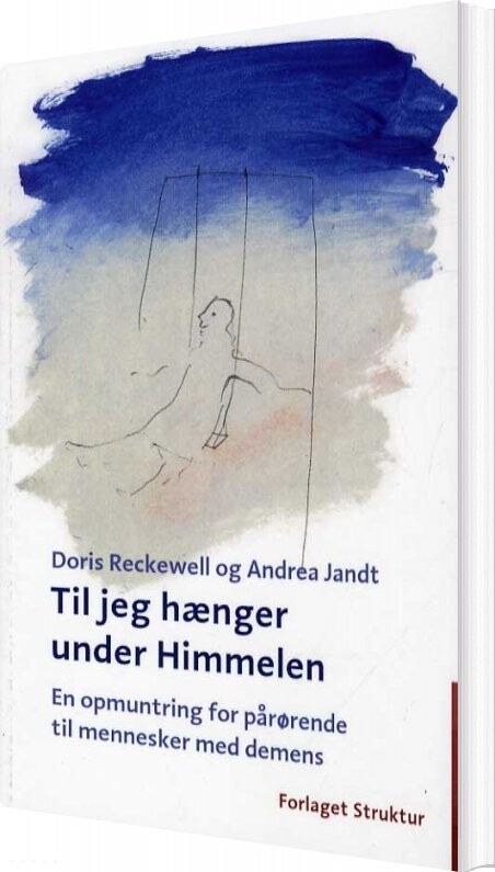 Billede af Til Jeg Hænger Under Himmelen - Doris Reckewell - Bog