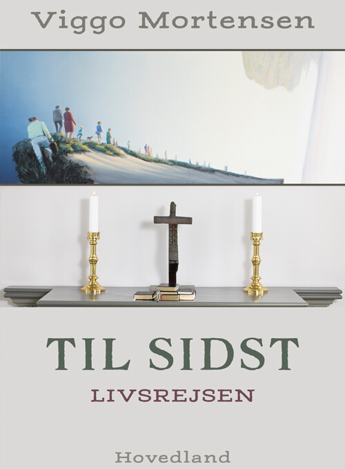 Billede af Til Sidst - Viggo Mortensen - Bog