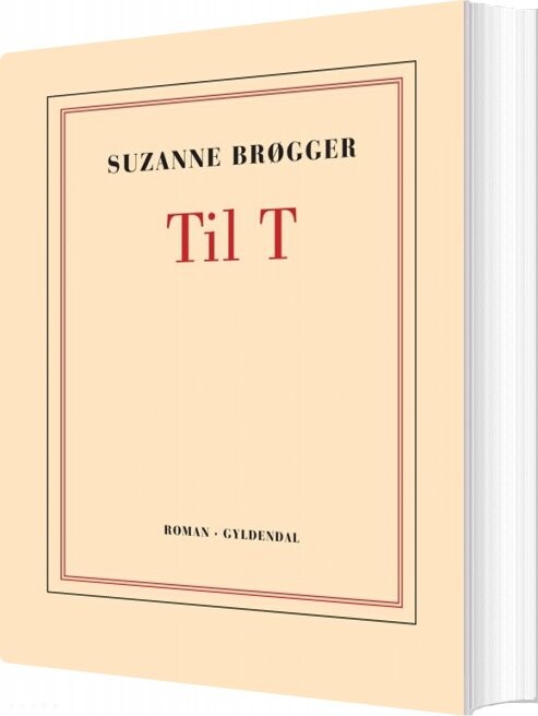 Billede af Til T - Suzanne Brøgger - Bog
