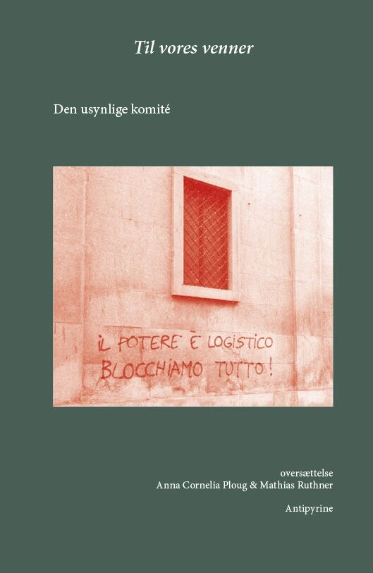 Billede af Til Vores Venner - Den Usynlige Komité - Bog