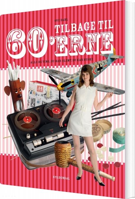 Tilbage Til 60'erne - Ove Dahl - Bog