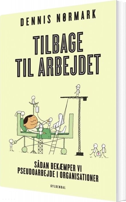 Billede af Tilbage Til Arbejdet - Dennis Nørmark - Bog