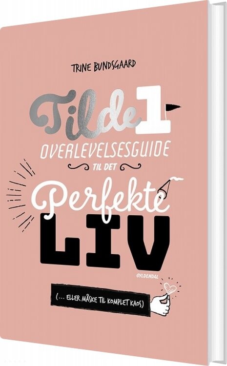 Billede af Tilde 1 - Overlevelesguide Til Det Perfekte Liv - Trine Bundsgaard - Bog hos Gucca.dk