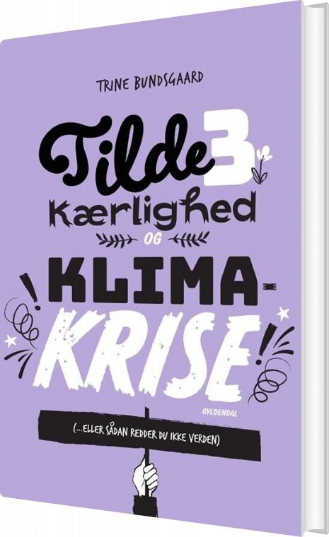 Billede af Tilde 3 - Kærlighed Og Klimakrise - Trine Bundsgaard - Bog hos Gucca.dk