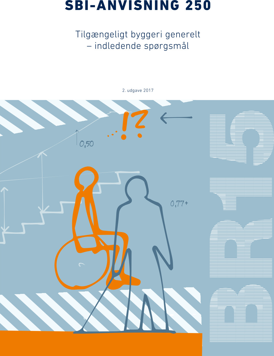 Sbi-anvisning 250 - Tilgængeligt Byggeri Generelt - Lone Sigbrand - Bog
