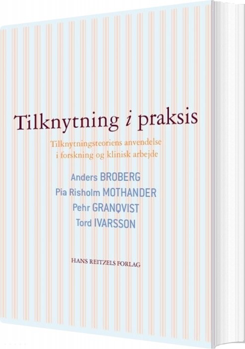 Billede af Tilknytning I Praksis - Pia Risholm Mothander - Bog