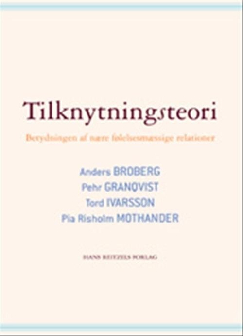 Billede af Tilknytningsteori - Pia Risholm Mothander - Bog