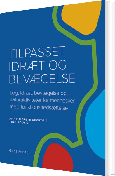 Tilpasset Idræt Og Bevægelse - Anne-merete Kissow - Bog