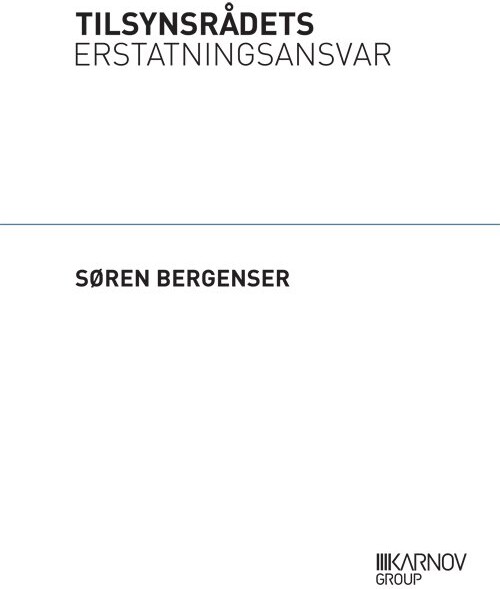 Tilsynsrådets Erstatningsansvar - Søren Bergenser - Bog