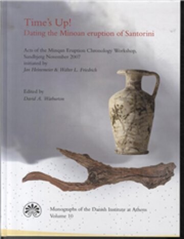 Billede af Time's Up! Dating The Minoan Eruption Of Santorini - David A. Warburton - English Book