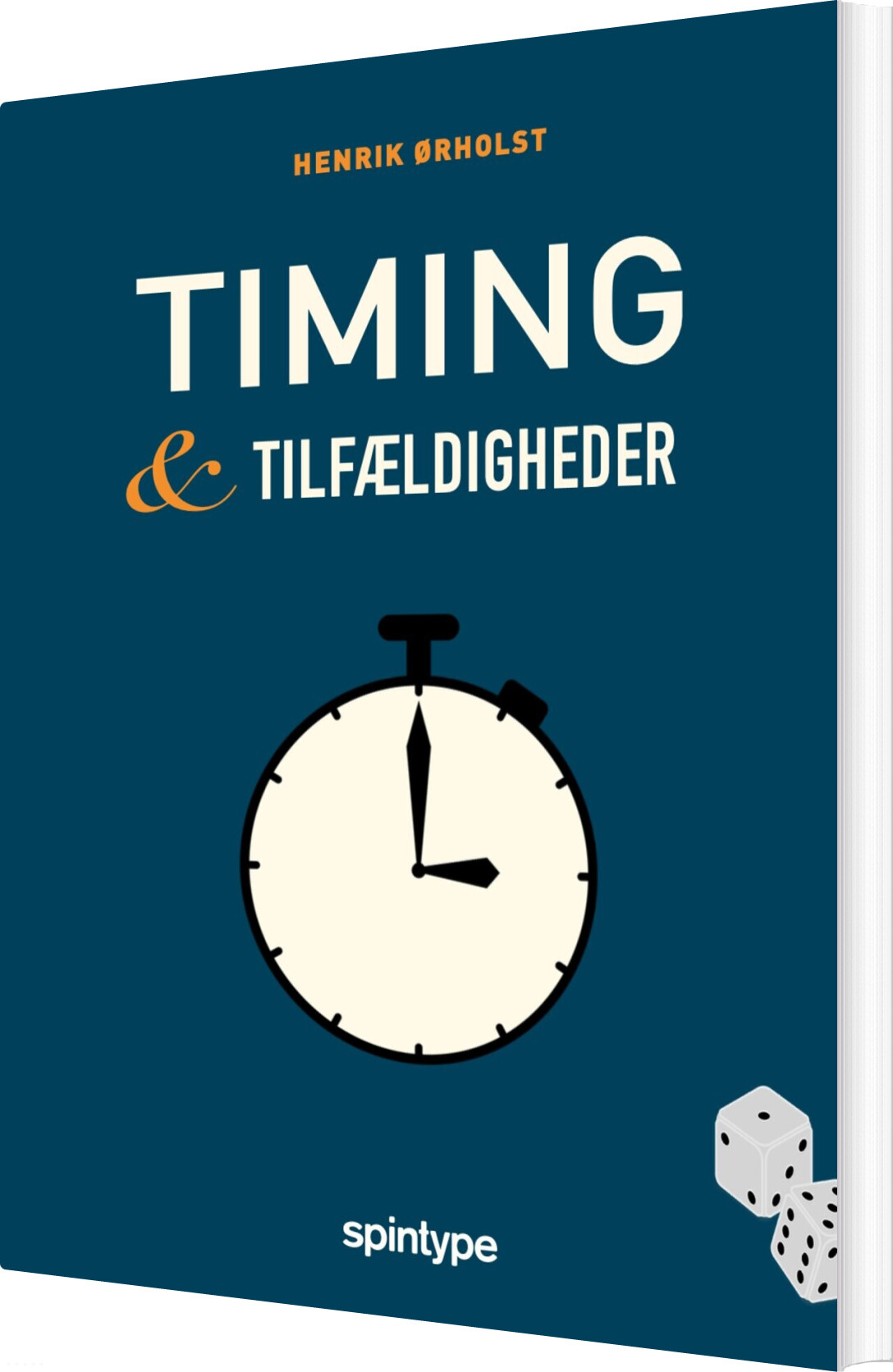 Timing & Tilfældigheder - Henrik ørholst - Bog