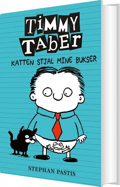 Billede af Timmy Taber 6: Katten Stjal Mine Bukser - Stephan Pastis - Bog
