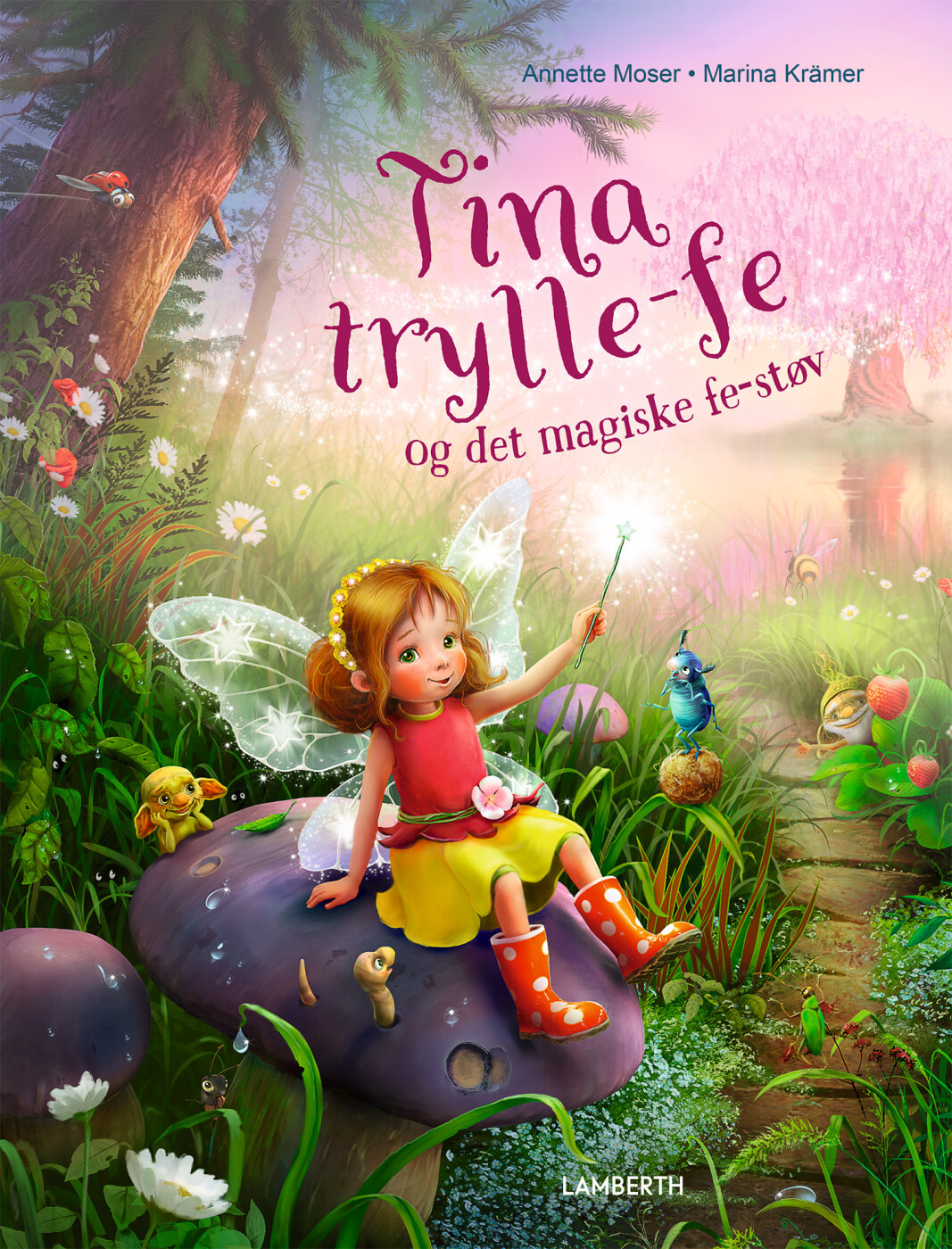 Tina Trylle-fe Og Det Magiske Fe-støv - Annette Moser - Bog