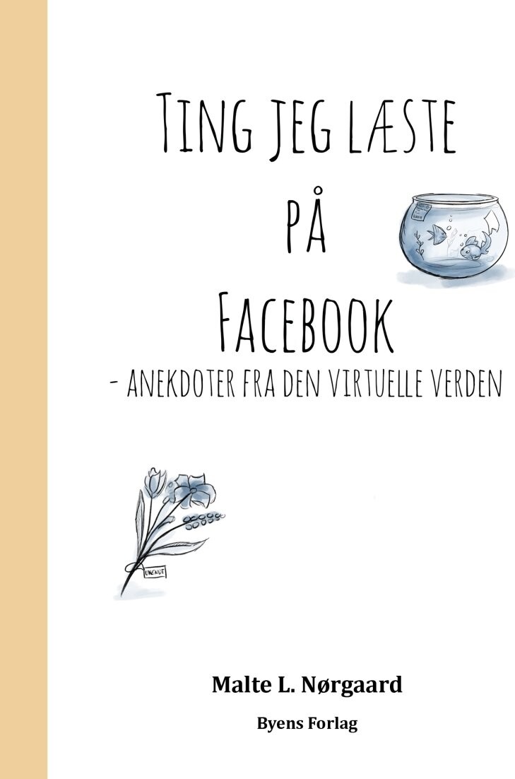 Ting Jeg Læste På Facebook - Malte L. Nørgaard - Bog