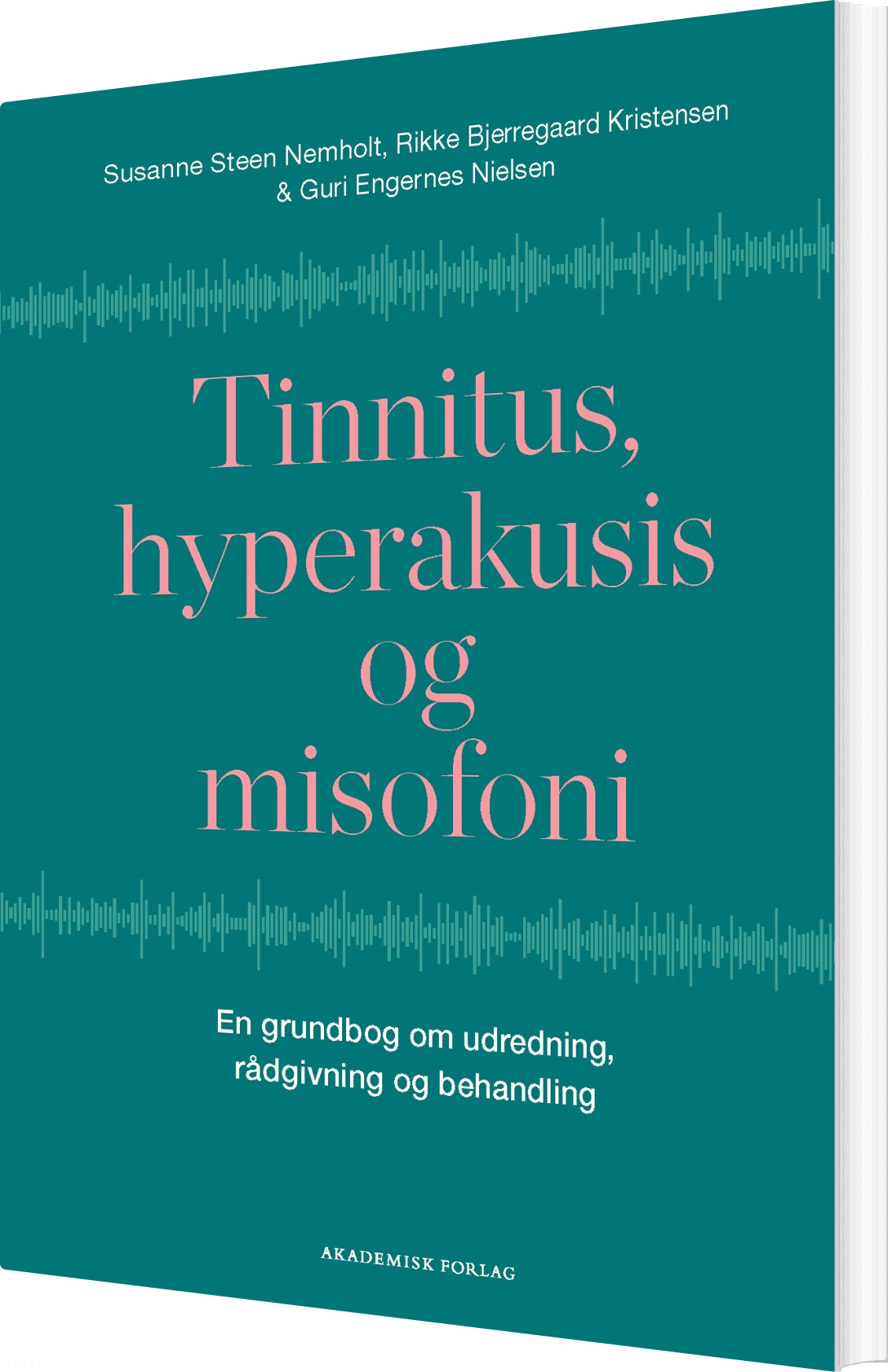 Tinnitus, Hyperakusis Og Misofoni - Susanne Nemholt - Bog
