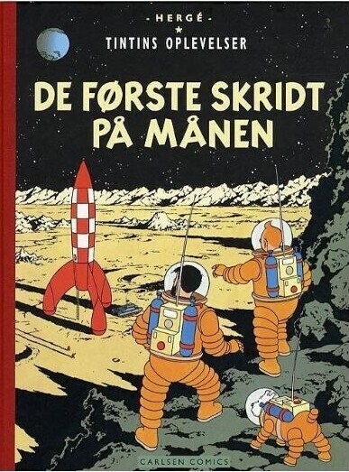 Tintins Oplevelser: De Første Skridt På Månen – Hergé – Bog