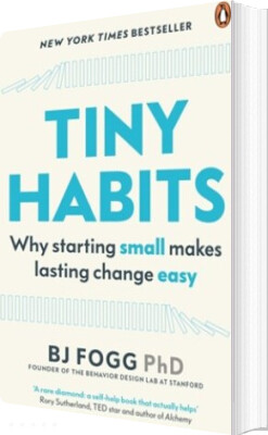 Billede af Tiny Habits: The Small Changes That Change Everything - B. J. Fogg - English Book