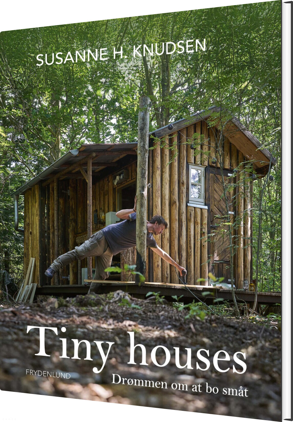 Tiny Houses - Susanne H. Knudsen - Bog