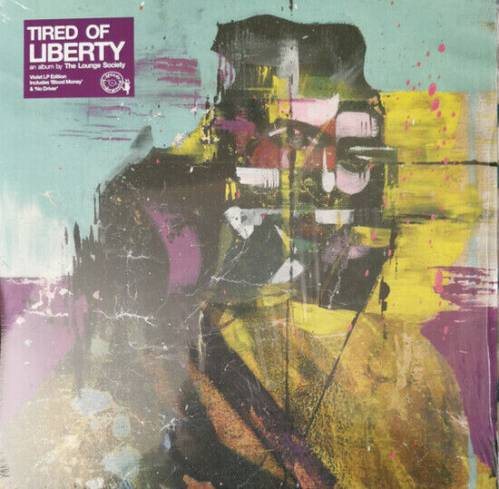The Lounge Society - Tired Of Liberty - Vinyl Lp