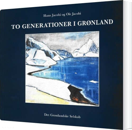 To Generationer I Grønland - Ole Jacobi - Bog
