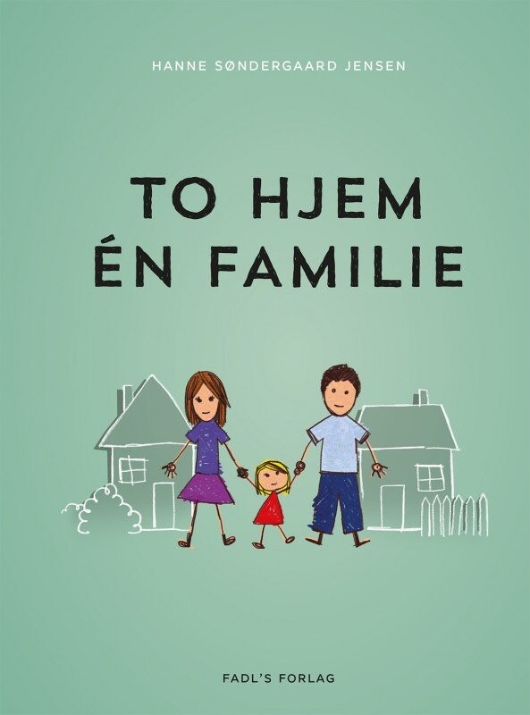 To Hjem - én Familie - Hanne Søndergaard Jensen - Bog