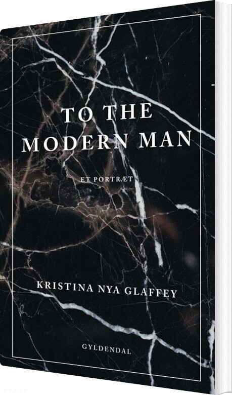 To The Modern Man - Kristina Nya Glaffey - Bog