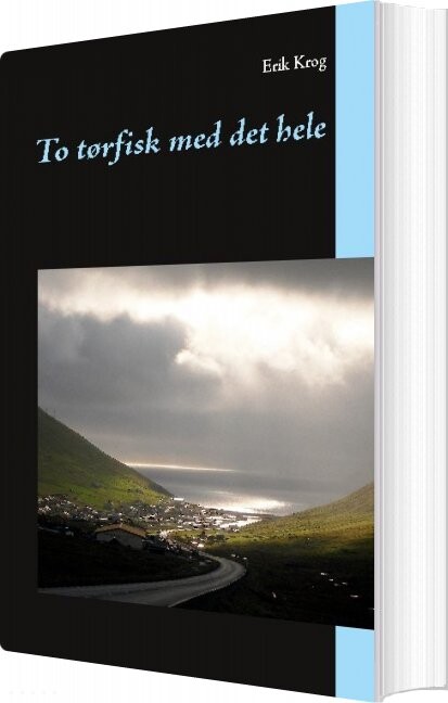 Billede af To Tørfisk Med Det Hele - Erik Krog - Bog