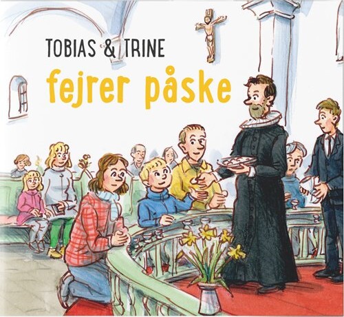 Tobias & Trine Fejrer Påske - Malene Fenger-grøndahl - Bog