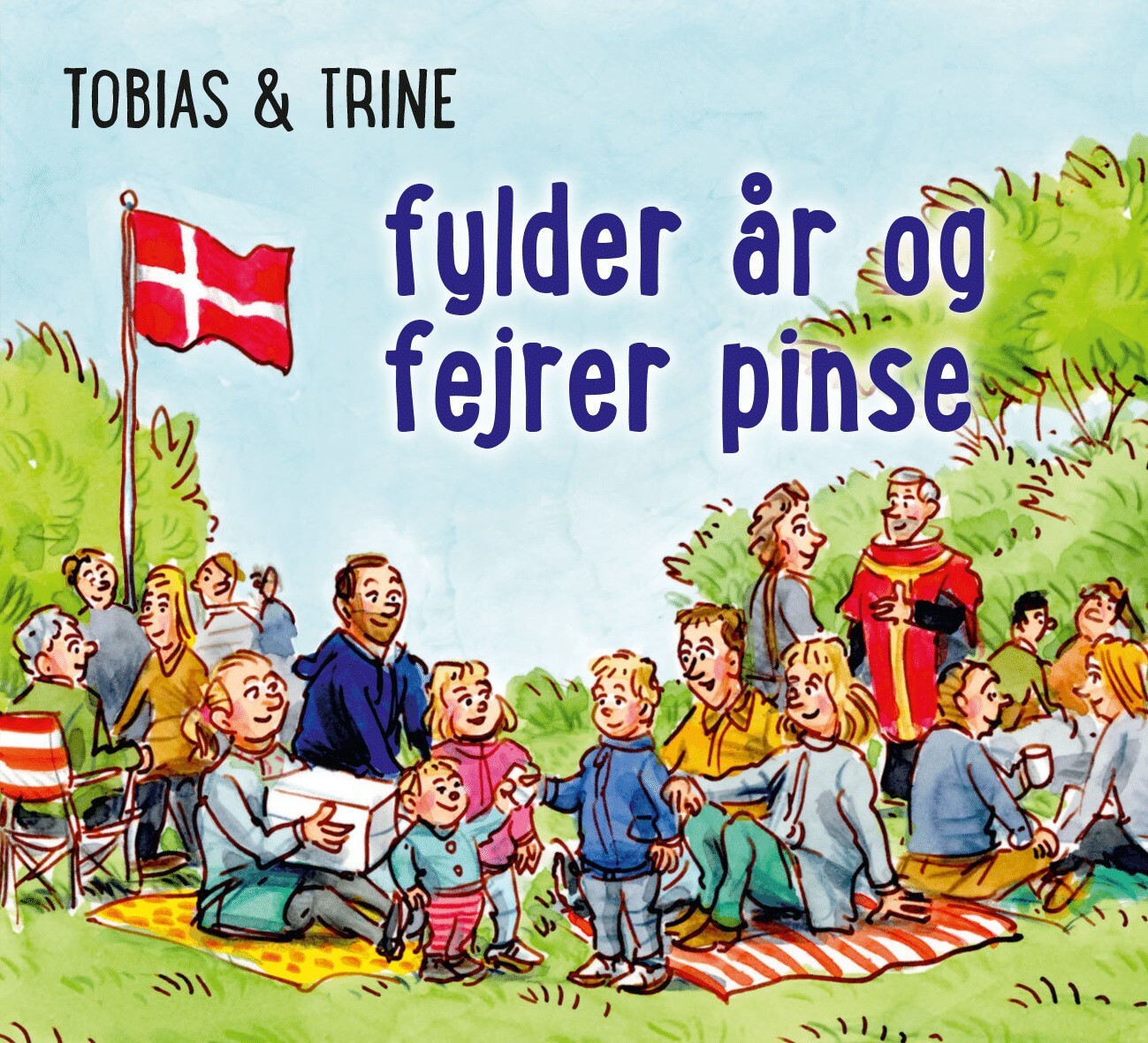Tobias & Trine Fylder år Og Fejrer Pinse - Malene Fenger-grøndahl - Bog