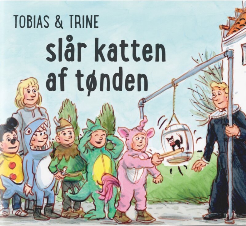 Tobias & Trine Slår Katten Af Tønden - Malene Fenger-grøndahl - Bog