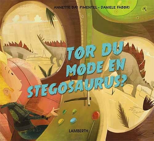 Billede af Tør Du Møde En Stegosaurus? - Annette Bay Pimentel - Bog hos Gucca.dk