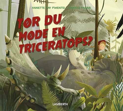 Billede af Tør Du Møde En Triceratops? - Annette Bay Pimentel - Bog hos Gucca.dk