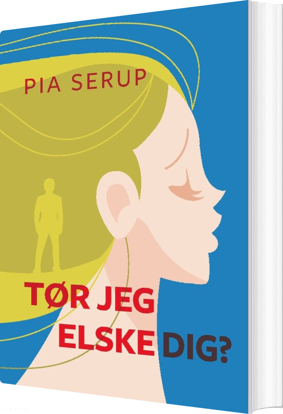 Billede af Tør Jeg Elske Dig? - Pia Serup - Bog