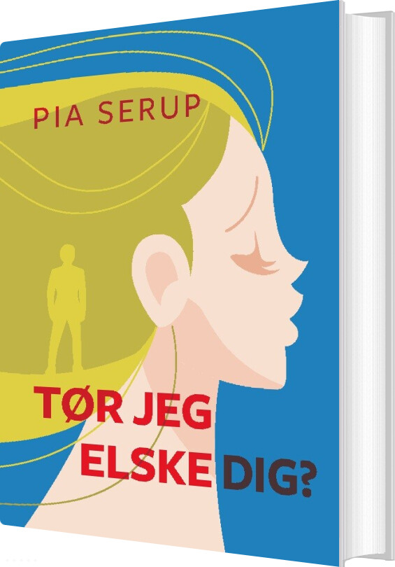 Tør Jeg Elske Dig? - Pia Serup - Bog