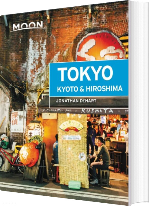 Billede af Tokyo, Kyoto & Hiroshima, Moon - Jonathan Dehart - English Book