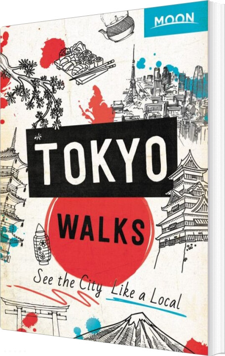 Billede af Tokyo Walks: See The City Like A Local - Avalon Travel - English Book