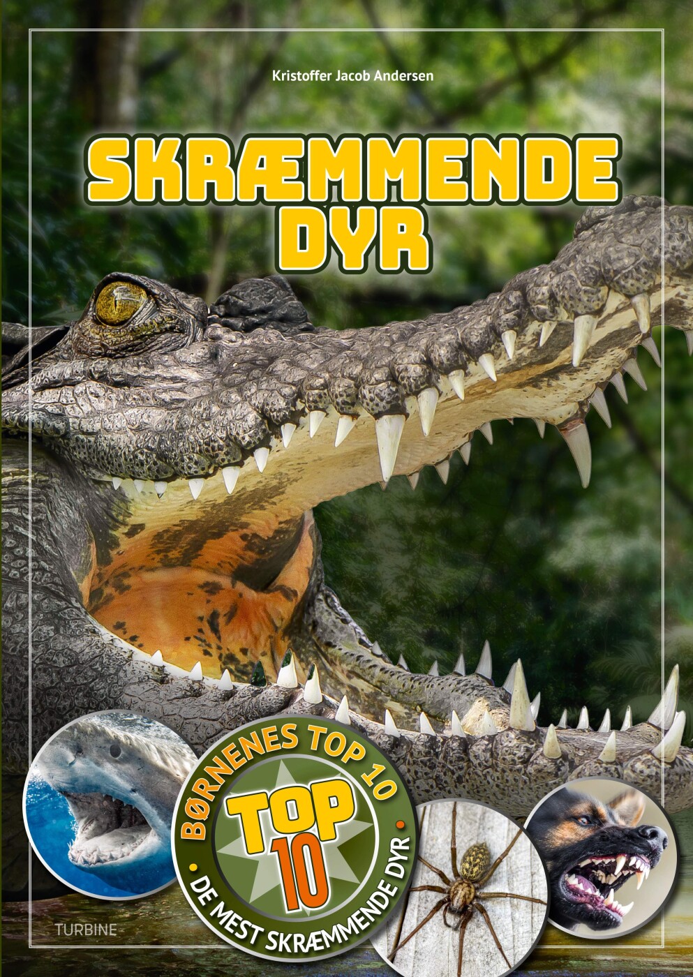 Top 10 - Skræmmende Dyr - Kristoffer Jacob Andersen - Bog