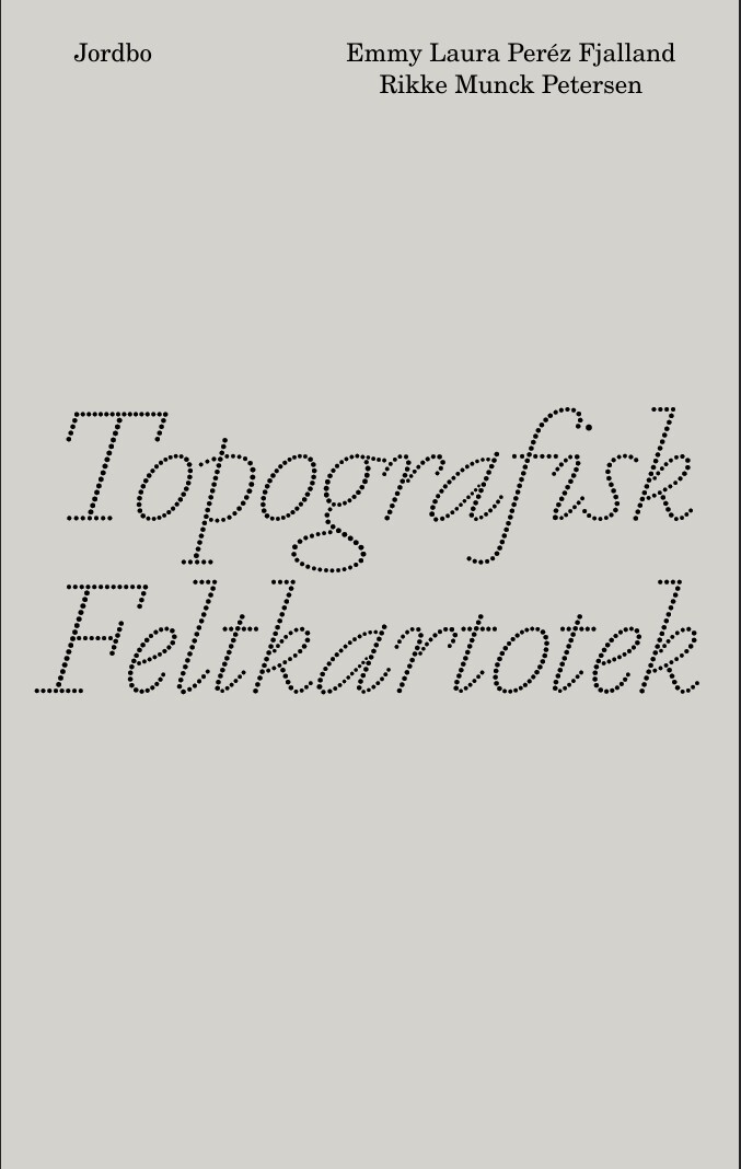 Jordbo: Topografisk Feltkartotek - Emmy Laura Perez Fjalland - Bog