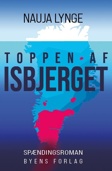 Toppen Af Isbjerget - Nauja Lynge - Bog