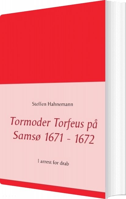 Billede af Tormoder Torfeus På Samsø 1671 - 1672 - Steffen Hahnemann - Bog