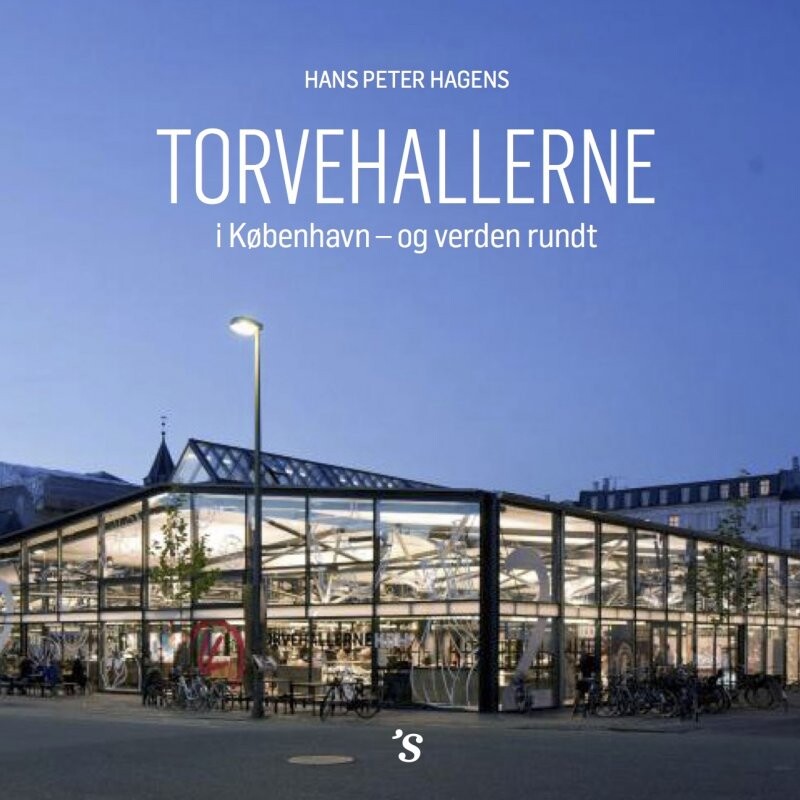 Torvehallerne - Hans Peter Hagens - Bog
