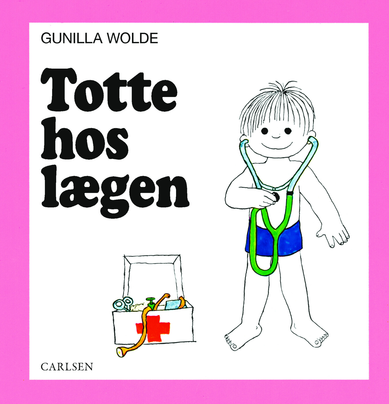 Totte Hos Lægen - Gunilla Wolde - Bog