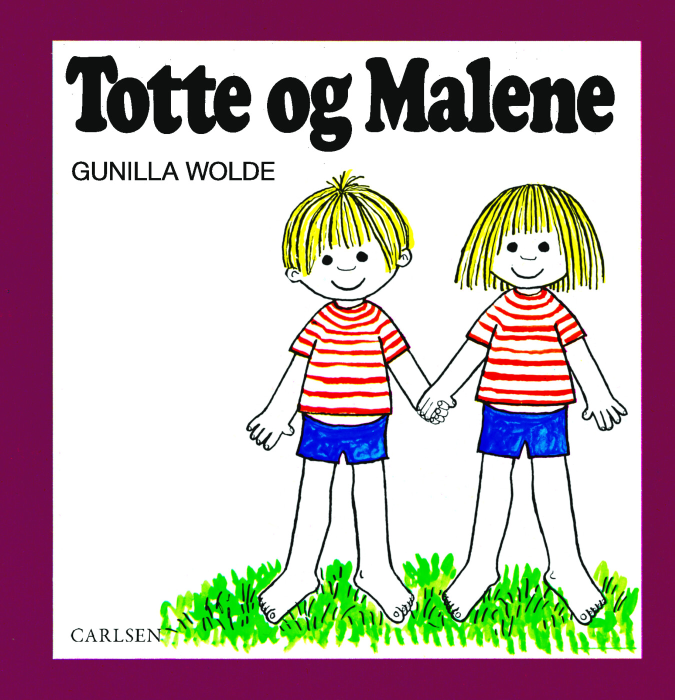 Totte Og Malene - Gunilla Wolde - Bog