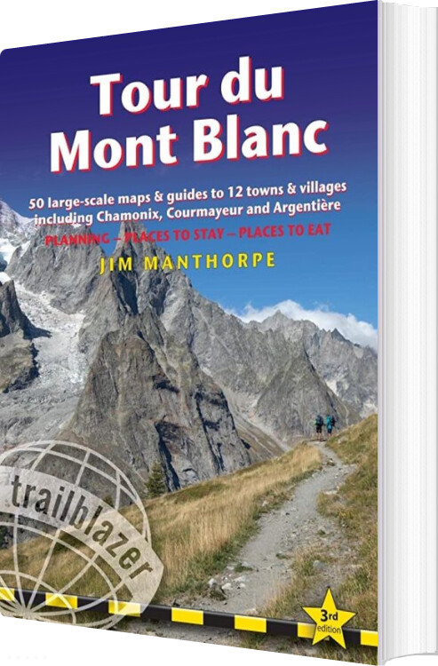 Billede af Tour Du Mont Blanc: 50 Large-scale Maps & Guide - Jim Manthorpe - English Book