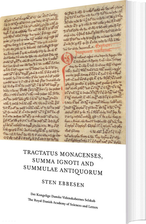 Tractatus Monacenses, Summa Ignoti And Summulae Antiquorum - Steen Ebbesen - Bog