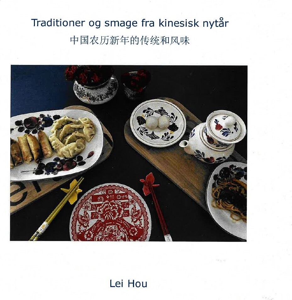 Traditioner Og Smage Fra Kinesisk Nytår - Lei Hou - Bog
