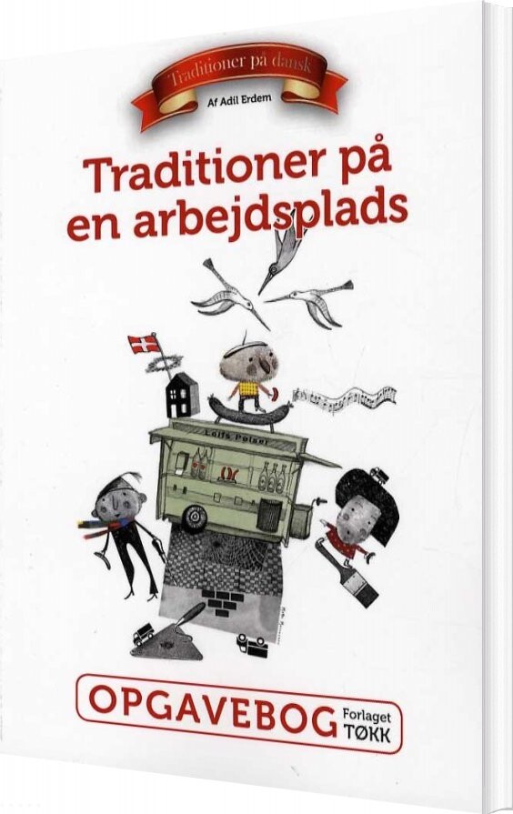 Traditioner På En Arbejdsplads - Adil Erdem - Bog