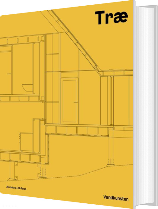 Træ : Vandkunsten Arkitekter - Kim Dalgaard - Bog